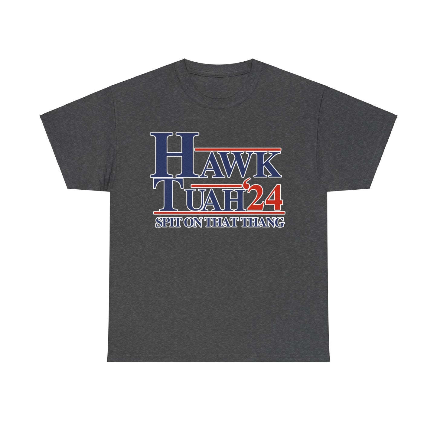 HAWK TUAH COTTON TEE